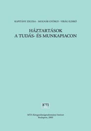 HÁZTARTÁSOK A TUDÁS- ÉS MUNKAPIACON