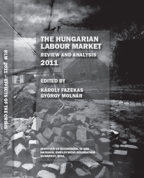 THE HUNGARIAN LABOUR MARKET – REVIEW AND ANALYSIS 2011