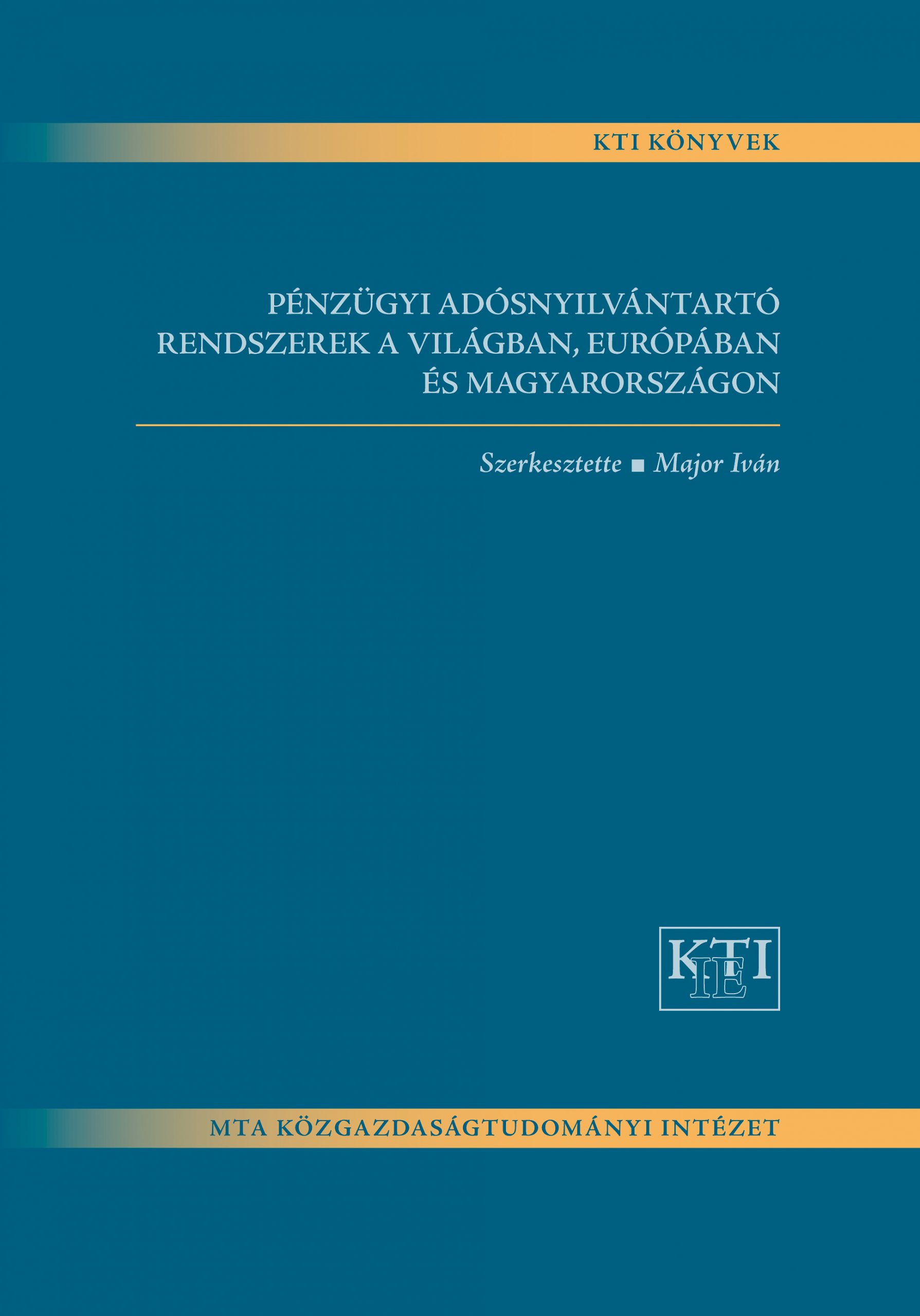 Pénzügyi adósnyilvántartó rendszerek a világban, Európában és Magyarországon (E-book)