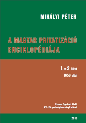 A magyar privatizáció enciklopédiája