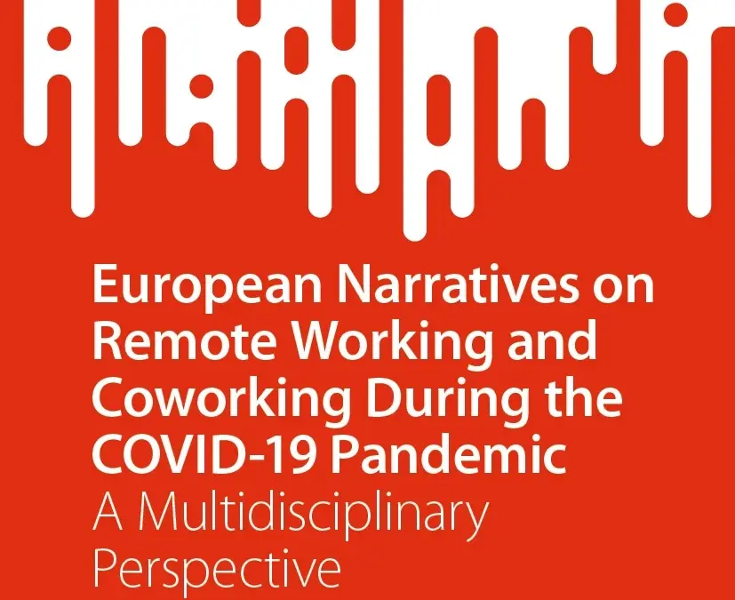 New book chapter, co-authored by Judit Kálmán in European Narratives on Remote Working and Coworking During the COVID-19 Pandemic