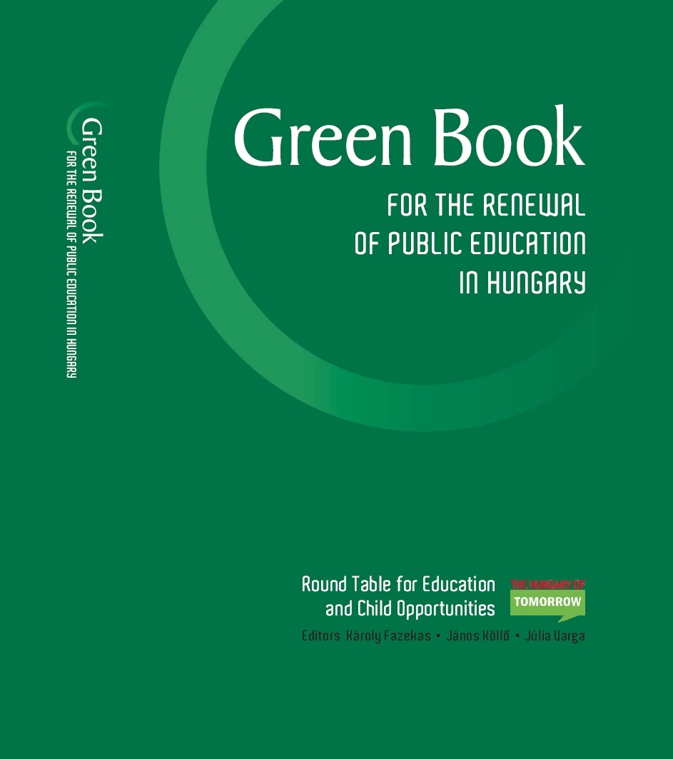 GREEN BOOK FOR THE RENEWAL OF PUBLIC EDUCATION IN HUNGARY