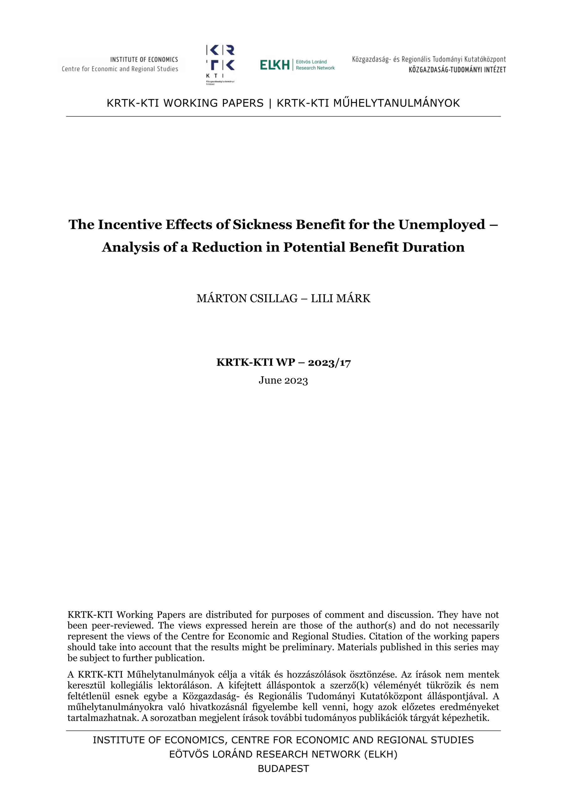 The Incentive Effects of Sickness Benefit for the Unemployed – Analysis of a Reduction in Potential Benefit Duration