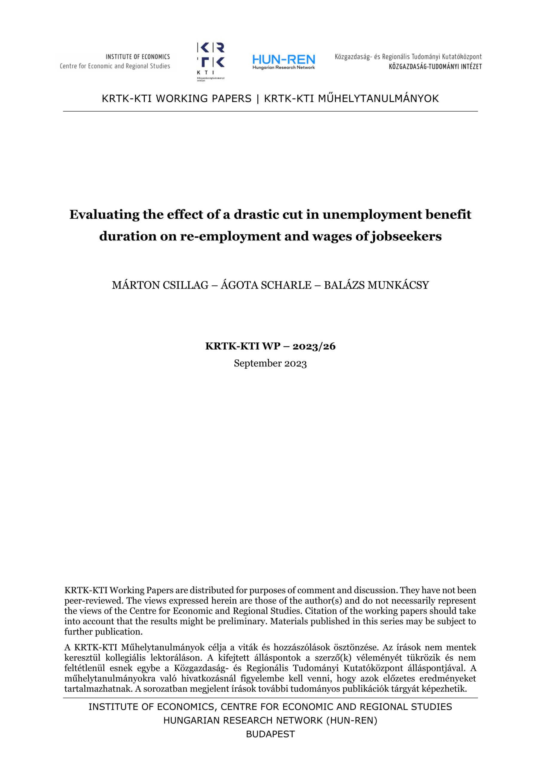 Evaluating the effect of a drastic cut in unemployment benefit duration on re-employment and wages of jobseekers