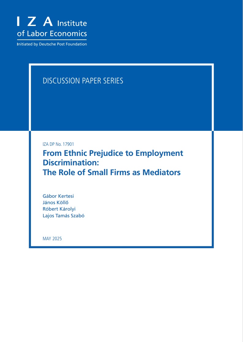 Kertesi G.-Köllő J.-Károlyi R.-Szabó T. L. IZA discussion paper: From Ethnic Prejudice to Employment  Discrimination