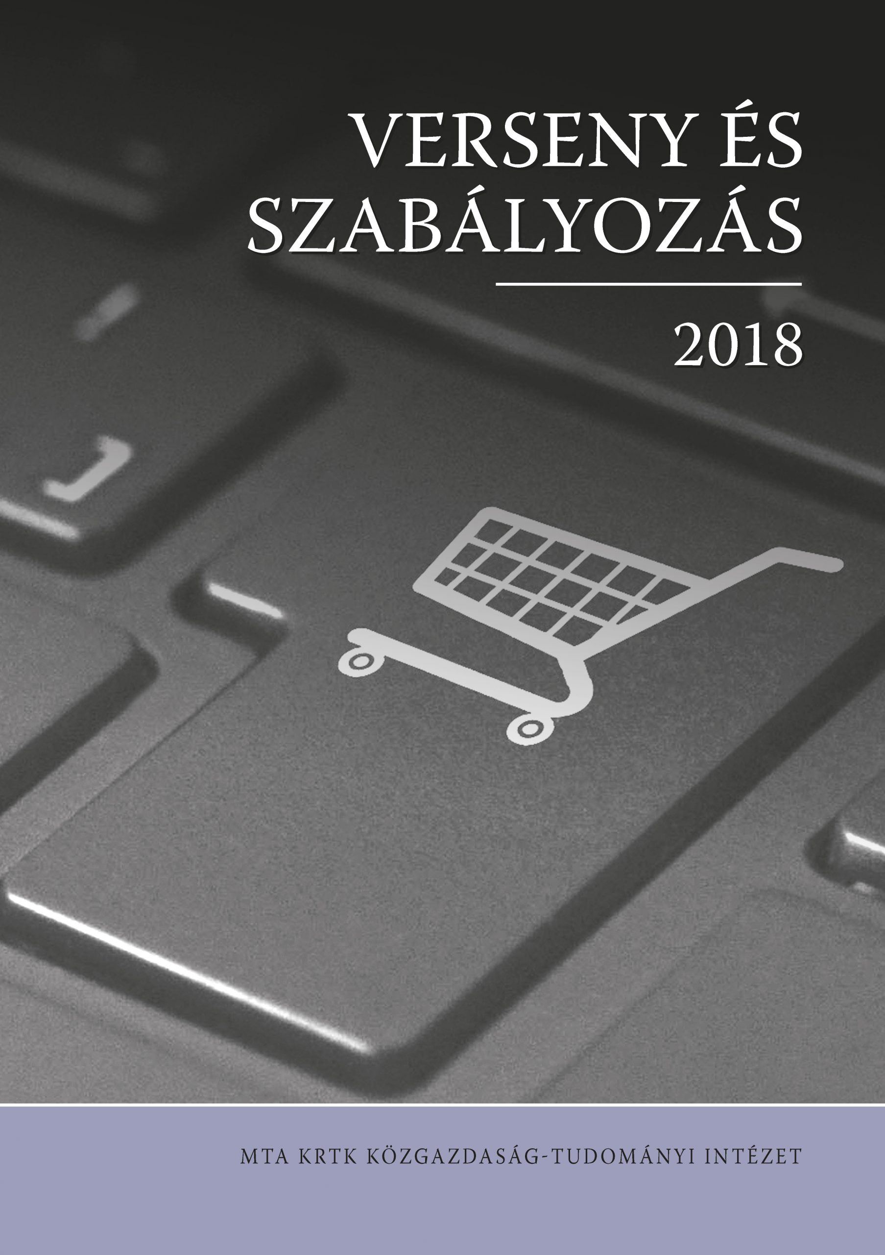 VERSENY ÉS SZABÁLYOZÁS 2018