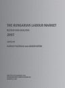 THE HUNGARIAN LABOUR MARKET – REVIEW AND ANALYSIS 2007