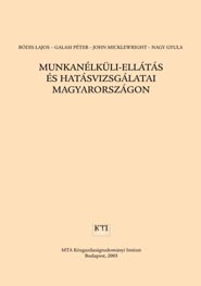 MUNKANÉLKÜLI-ELLÁTÁS ÉS HATÁSVIZSGÁLATAI MAGYARORSZÁGON